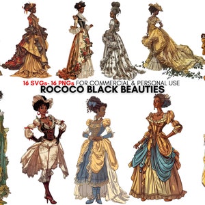 May include: Digital illustration of 10 Black women in various rococo-style dresses. The women are depicted in different poses and with different hairstyles. The dresses are all elaborate and feature intricate details. The text "16 SVGs - 16 PNGs for commercial & personal use ROCOCO BLACK BEAUTIES" is at the bottom of the image.