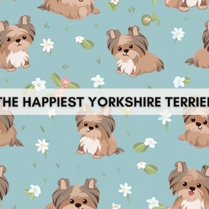 The happiest yorkshire Terrier, create your yorkshire gifts, Seamless pattern png & jpg