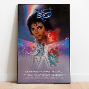 May include: A vintage movie poster for the 3D musical space adventure "Captain EO" starring Michael Jackson. The poster features a colorful image of Michael Jackson in a futuristic costume, surrounded by fantastical creatures and a glowing, swirling background. The text "WE ARE HERE TO CHANGE THE WORLD." is printed at the bottom of the poster.