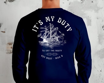 Eatin' Booty Unisex Performance Long Sleeve Shirt - Key West Shirt - Nautical Shirt - Long sleeve Fishing - Nauti Outlaw Shirt