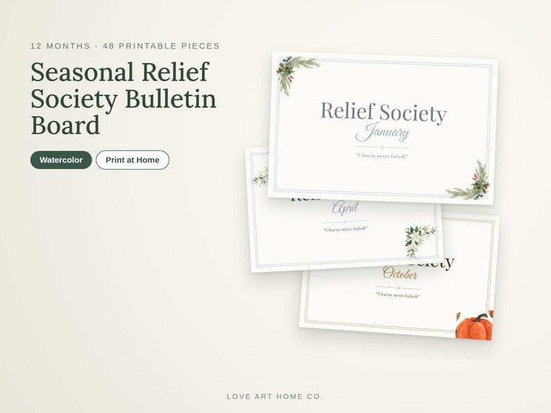 May include: A set of printable cards for a Seasonal Relief Society Bulletin Board. The cards feature watercolour illustrations of seasonal foliage and pumpkins, with text including Relief Society, month names, and Charity never faileth.