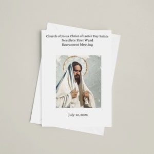 Peut inclure: Une carte blanche avec le texte "Church of Jesus Christ of Latter Day Saints Needlete First Ward Sacrament Meeting July 12, 2023" et une peinture de Jésus-Christ.