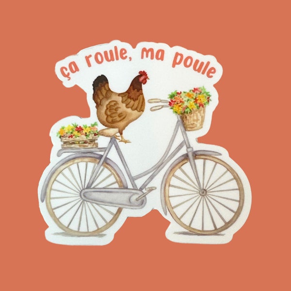 Ca Roule Ma Poule Sticker, Chicken on Bike, French Vinyl Decal