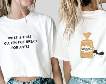 Gluten Free Bread for Ants Unisex T-shirt | Gluten Free shirt | Celiac Tshirt | Funny Gluten Free | Gluten Free Gifts