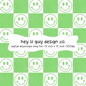 May include: A digital download of a 12 inch by 12 inch, 300 dpi, green and white checkered pattern with white smiley faces. The text "hey lil guy design co." is in the center of the image.