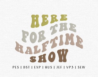 Here For The Halftime Show Embroidery Design File, Groovy Football, Sports Embroidery, Trending Embroidery, Vintage Design, Retro Embroidery