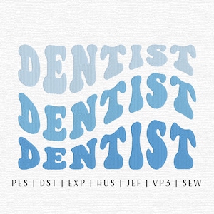 Dentist Embroidery Design File, Groovy Dentist, Dental Care Embroidery, Trending Embroidery File, Profession Embroidery, Dentist Design File