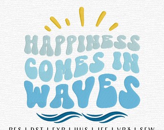 Happiness Comes in Waves Embroidery Design File, Trendy Embroidery File, Groovy Beach Embroidery Design, Groovy Summer Embroidery Design