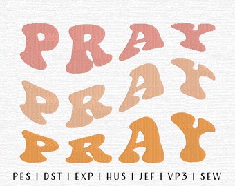 Pray Embroidery Design File, Christian Embroidery File, Biblical Embroidery, Trendy Embroidery, Religious Quote Embroidery