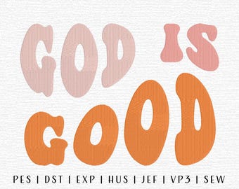 Gott ist gut Stickdatei, christliche Stickdatei, Biblische Stickerei, Trendstickerei, religiöses Zitat