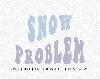 Snow Problem Embroidery Design File, Groovy Winter Embroidery, Trending Embroidery File, Trendy Winter, Cute Winter, Snowy Embroidery