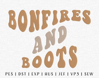 Bonfires and Boots Embroidery Design File, Trending Embroidery File, Groovy Trendy Design, Groovy Fall, Fall Embroidery, Autumn Embroidery