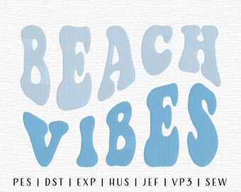 Beach Vibes Embroidery Design File, Summer Embroidery Design, Trendy Embroidery File, Season Embroidery, Groovy Summer Embroidery