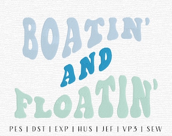 Boatin' and Floatin' Embroidery Design File, Summer Embroidery Design, Trendy Embroidery File, Season Embroidery, Groovy Summer Embroidery