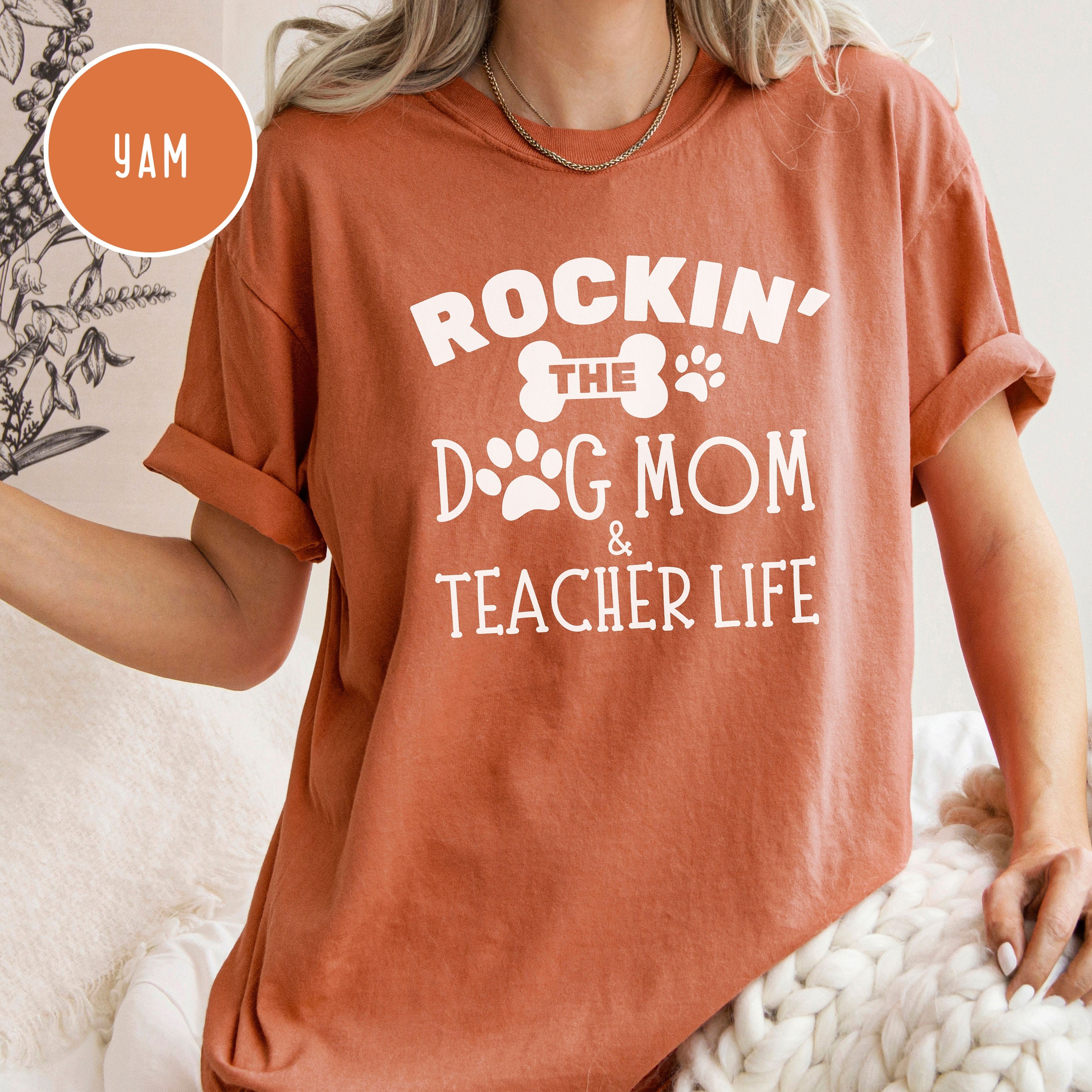 Rocking the Dog Mom and Teacher Life T-shirt Dog Lover Teacher Shirt ...