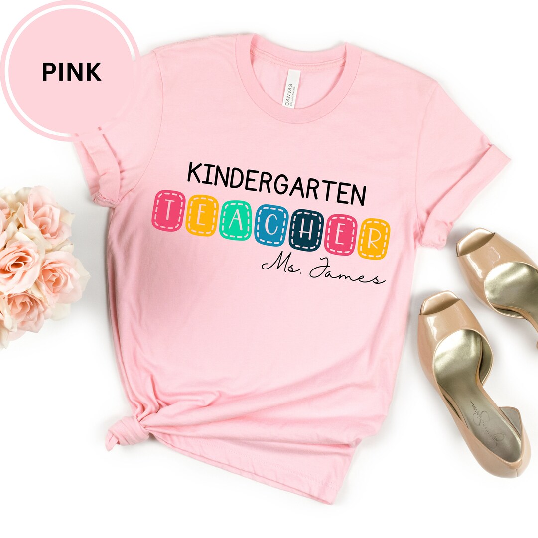 Personalized Kindergarten Teacher T-Shirt - Custom Name Back To School Gift