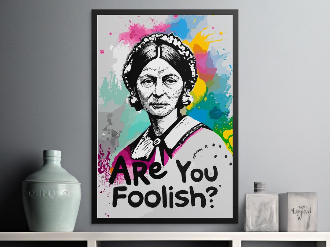 Florence Nightingale Are You Foolish Wall Art, Instant Download ...