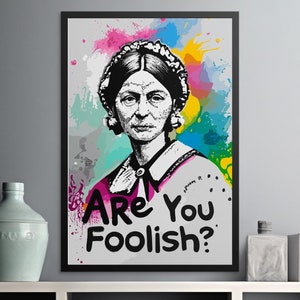 Florence Nightingale Are you foolish Wall Art, Instant Download, Florence Nightingale Are you foolish Poster, Statement Gallery Set