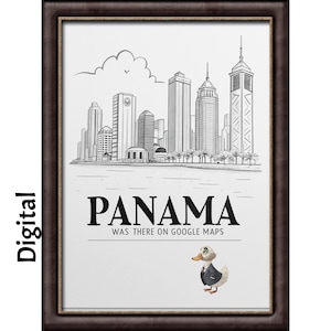 May include: A black and white illustration of a city skyline with the text "PANAMA WAS THERE ON GOOGLE MAPS" and a cartoon duck wearing a suit.