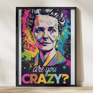 Marie Curie Are you Crazy Wall Art, Instant Download, Marie Curie Are you Crazy Poster, Statement Gallery Set