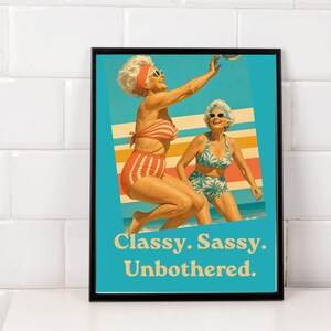 Classy Sassy Unbothered | Vintage Grandma Print | Best Friends Gift | Sassy Women Quote | Printable Retro Poster | Digital Download