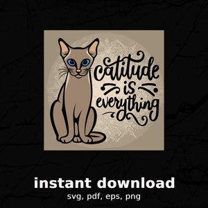 Könnte beinhalten: Digitale Illustration einer sitzenden Katze mit blauen Augen und dem Text "catitude is everything". Die Katze ist hellbraun und der Text ist handschriftlich. Unten steht "sofortiger Download".