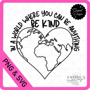 Pink Shirt Day png, svg, Be Kind png, Dans un monde où vous pouvez être n’importe quoi, Monde, Anti Bully Day, Téléchargement instantané, SVG, PNG Fichier numérique