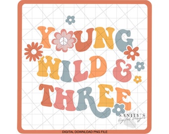 Geburtstag, Kinder Design, Junge Wilde und Drei, Retro Blumen, Geburtstags-Shirt Bild, PNG Digital Download Datei