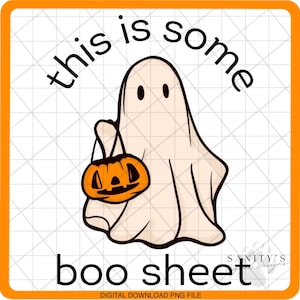 May include: A white ghost holding a small orange jack-o'-lantern bucket with the text "this is some boo sheet" on a white and orange checkered background.