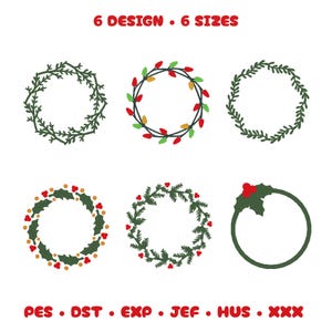 May include: Six circular Christmas wreath designs in green, red, and yellow. The wreaths are decorated with leaves, berries, and lights. Text at the top reads "6 DESIGN • 6 SIZES". The bottom text includes file formats: PES, DST, EXP, JEF, HUS, and XXX.