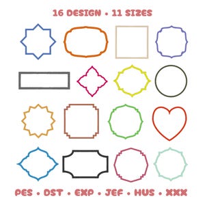 May include: An image featuring 16 frame designs in diverse shapes and colours, including a heart, circle, and square. The text at the top reads "16 DESIGN • 11 SIZES." The bottom of the image lists file formats: PES, DST, EXP, JEF, HUS, and XXX.