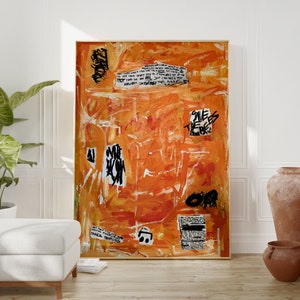 Può includere: Dipinto astratto con uno sfondo arancione brillante e testo nero. Il testo include "Saves the Day" e "What I Want is What I Get".