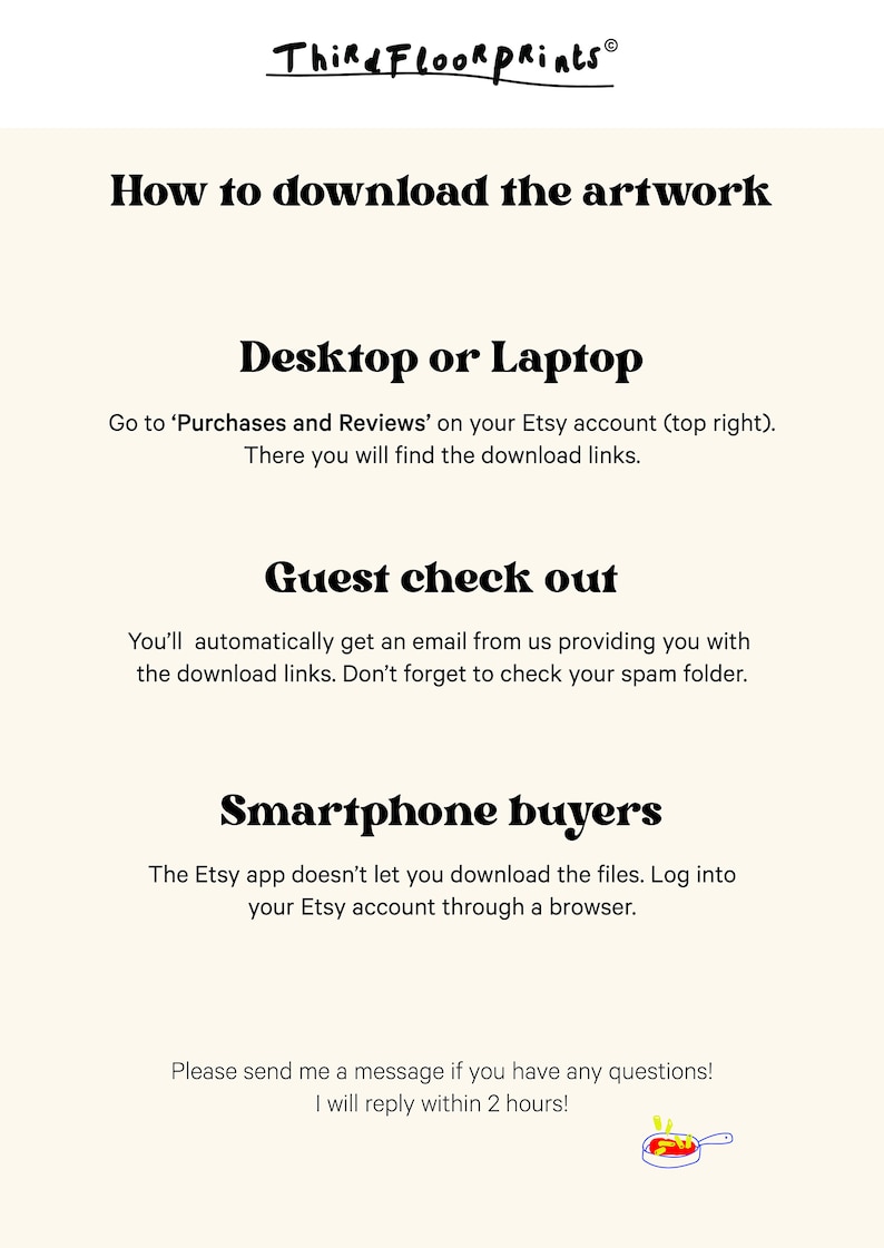 May include: A white background with black text explaining how to download digital artwork purchased on Etsy. The text includes instructions for desktop and laptop users, guest checkout, and smartphone buyers. The text also includes a message to contact the seller with any questions.