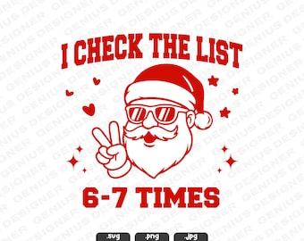 Funny Santa 'I Check List' Christmas SVG PNG JPG (Digital Download)