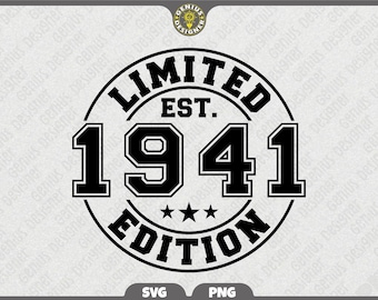 Limited Edition 1941 Svg Png, Vintage 85th Birthday Png, Est 1941 Svg, Eighty Fifth Birthday Gift, 1941 Shirt Cut File (Digital Download)