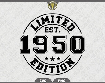 Limited Edition 1950 Svg Png, Vintage 76th Birthday Png, Est 1950 Svg, Seventy Sixth Birthday Gift, 1950 Shirt Cut File (Digital Download)