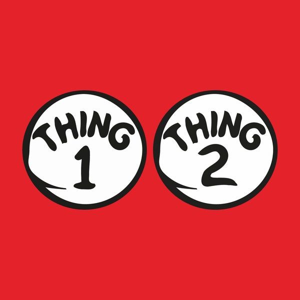 Thing 1 Thing 2 Layered SVG PNG JPG | Twin 1 Twin 2 Svg | Thing Mom Svg | Thing Dad Svg | Twin Thing Svg | Seuss Png Tshirt & Cut File
