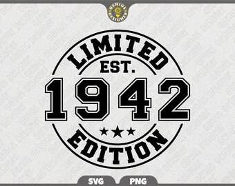 Limited Edition 1942 Svg Png, Vintage 84th Birthday Png, Est 1942 Svg, Eighty Fourth Birthday Gift,1942 Shirt Cut File (Digital Download)