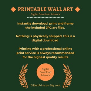 May include: Printable wall art digital download artwork.  Instantly download, print and frame the included JPG art files. Nothing is physically shipped, this is a digital download. Printing with a professional online print service is always recommended for the highest quality results. Digital Download Artwork. GilbertPrints on Etsy.com