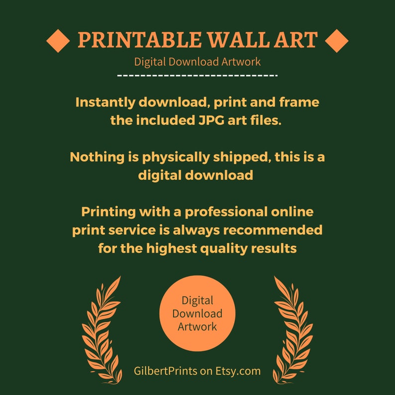 May include: Printable wall art digital download artwork.  Instantly download, print and frame the included JPG art files. Nothing is physically shipped, this is a digital download. Printing with a professional online print service is always recommended for the highest quality results. Digital Download Artwork. GilbertPrints on Etsy.com