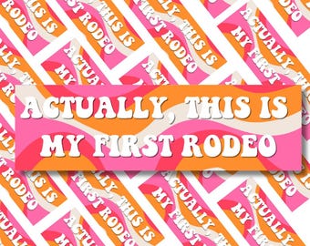 This Actually is My First Rodeo | Car Bumper STICKER | Funny Cowboy Cat ...