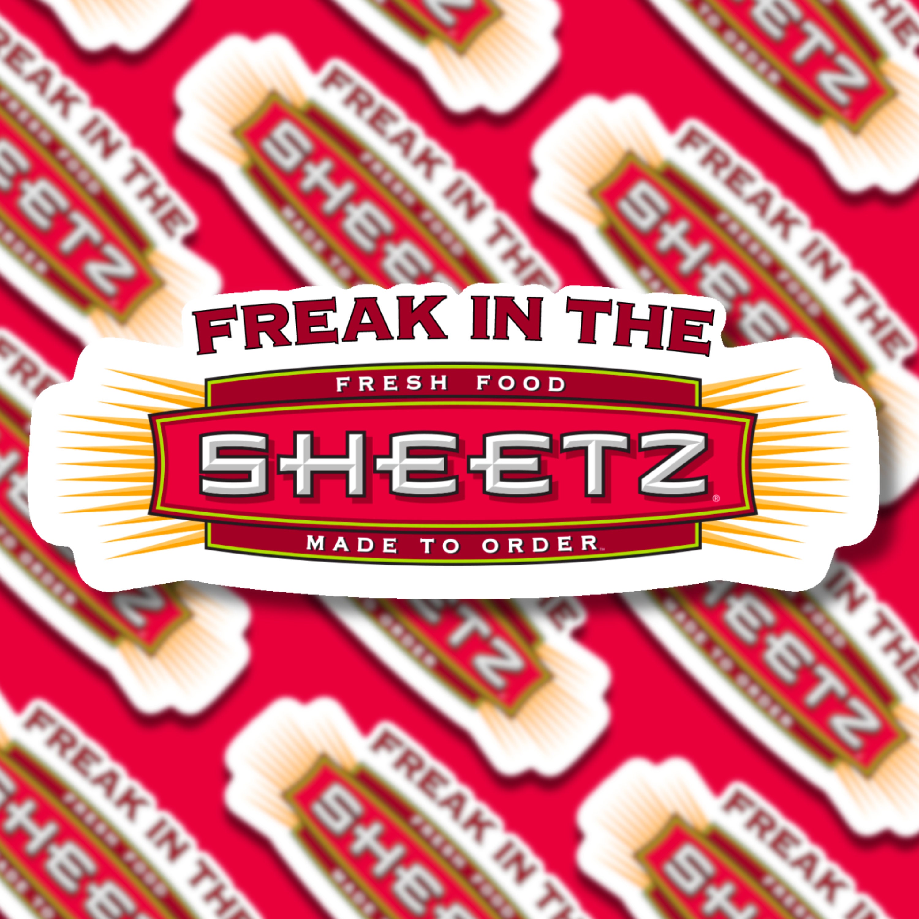 Freak in the Sheetz Glossy Die Cut Sticker Etsy