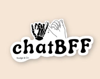 chatBFF Sticker – AI Bestie Vinyl Sticker, chatGPT | Nudge & Co.