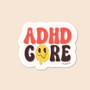 Adesivo ADHD Core / Estetica carina e gocciolante / Vinile umoristico neurodivergente / Nudge & Co.
