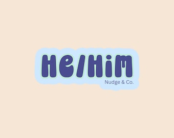 He/Him Pronoun Sticker | Blue Masculine Identity Sticker | Queer & Trans Affirmation Vinyl | Nudge and Co.