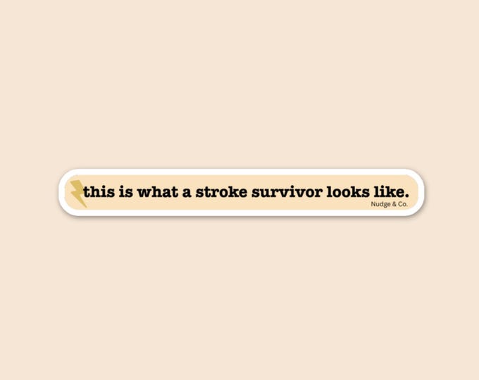 This Is What a Stroke Survivor Looks Like Sticker | Minimalist Stroke Awareness Sticker | Survivor Vinyl Decal | Nudge & Co.