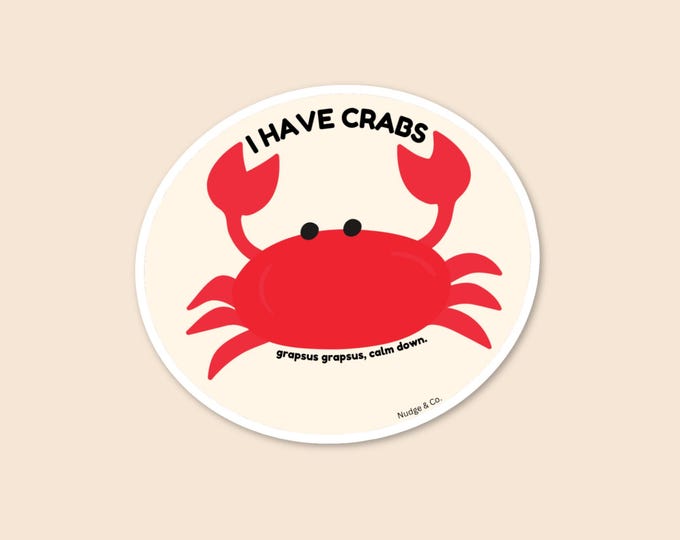 I Have Crabs Sticker | Funny Reef Tank Crustacean Sticker | Nudge & Co.