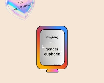 It’s Giving Gender Euphoria Sticker | Holographic Trans Joy Affirmation | Queer Mirror Sticker | Nudge & Co.