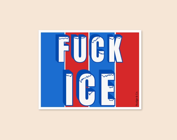 Fuck ICE Sticker | Bold Anti-ICE Protest Sticker | ICEE-Inspired Vinyl Decal | Nudge & Co.