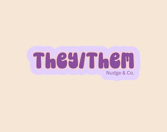 They/Them Pronoun Sticker | Purple Nonbinary Identity Sticker | Queer & Trans Affirmation Vinyl | Nudge and Co.